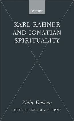 Karl Rahner and Ignatian Spirituality