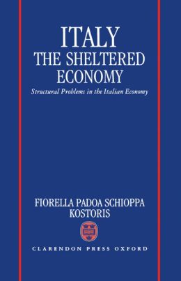 Italy: The Sheltered Economy: Structural Problems in the Italian Economy