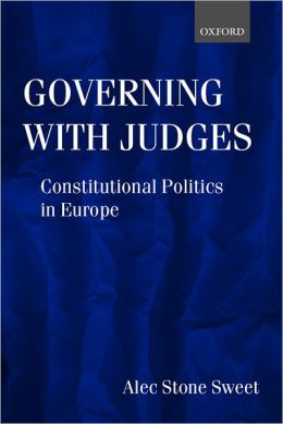 Governing with Judges: Constitutional Politics in Europe