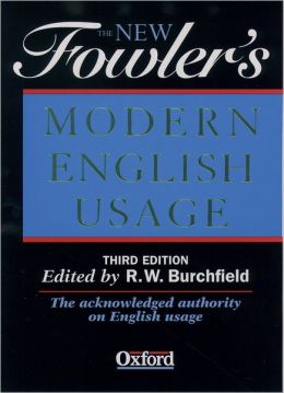 The New Fowler's Modern English Usage