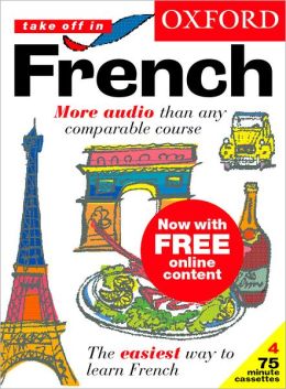 Oxford Take Off in French: A Complete Language Learning Pack Book &amp; 4 ...