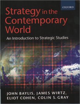 Strategy in the Contemporary World: An Introduction to Strategic Studies