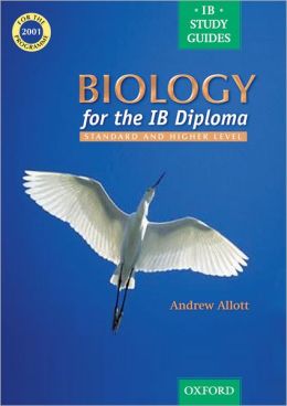 Biology for the IB Diploma Standard and Higher Level Allott