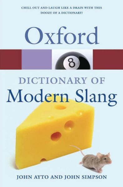 Epub ebook downloads for free Oxford Dictionary of Modern Slang 9780199232055