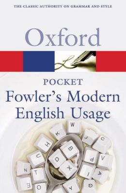 Pocket Fowler's Modern English Usage