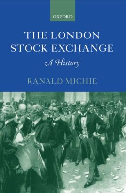 The London Stock Exchange: A History