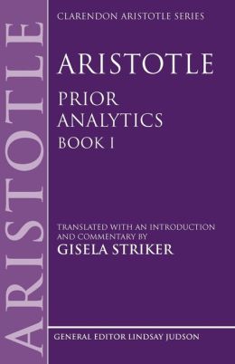 Aristotle's Prior Analytics book I: Translated with an introduction and commentary