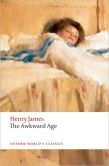 Book Cover Image. Title: The Awkward Age, Author: Henry James