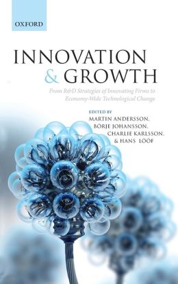 Innovation and Growth: From R&D Strategies of Innovating Firms to Economy-wide Technological Change