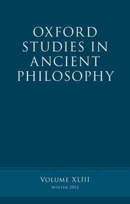 Oxford Studies in Ancient Philosophy: Volume 43 Brad Inwood