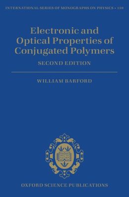 Electronic and Optical Properties of Conjugated Polymers William Barford