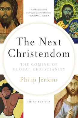 The Next Christendom: The Coming of Global Christianity