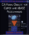 Straley's Guide to CA-Visual Objects for Clipper and xBASE Programmers
