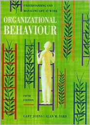Organizational Behaviour : Understanding and Managing Life at Work
