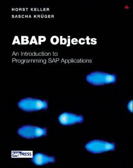 ABAP Objects: Introduction to Programming SAP Applications with CD-ROM