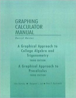 Graphing Calculator Manual for Trigonometry Darryl Nester