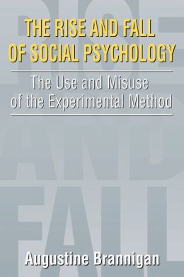 The Rise And Fall Of Social Psychology