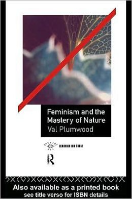 Feminism and the Mastery of Nature