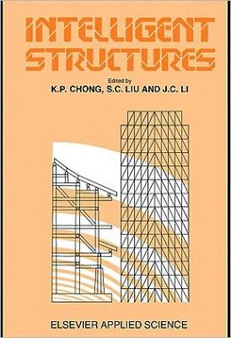 Intelligent Structures K.P. Chong and S-C. Liu