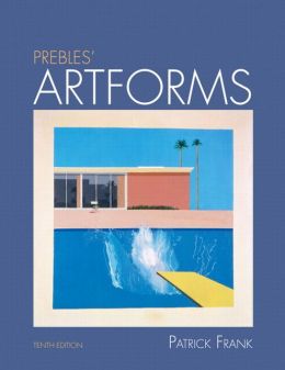 Prebles' Artforms Plus NEW MyArtsLab with eText (10th Edition) Patrick L. Frank and Sarah Preble