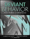 Deviant Behavior : Crime, Conflict, and Interest Groups