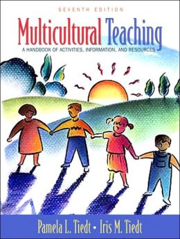 Multicultural Teaching: A Handbook of Activities, Information, and Resources