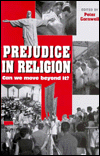 Prejudice in Religion: Can We Move Beyond It?