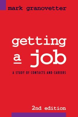 Getting a Job: A Study in Contacts and Careers