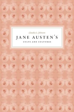 Jane Austen's Cults and Cultures