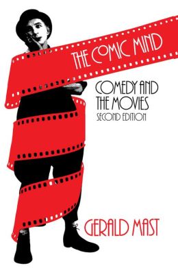 Comic Mind: Comedy and the Movies