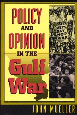 Policy and Opinion in the Gulf War