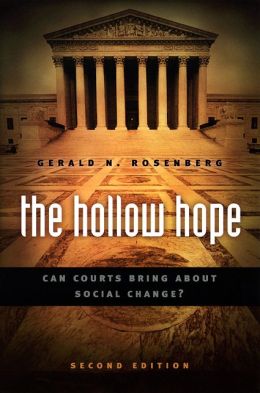 The Hollow Hope: Can Courts Bring about Social Change?