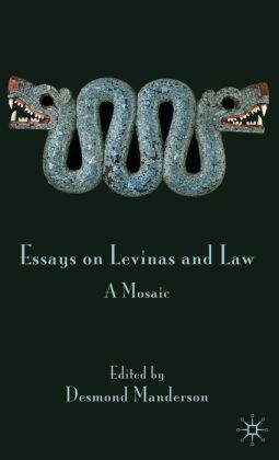 Essays on Levinas and Law: A Mosaic