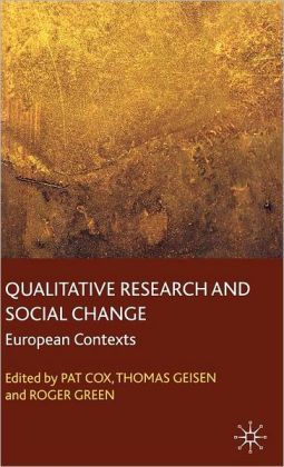 Qualitative Research and Social Change: European Contexts