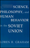 Science, Philosophy, and Human Behavior in the Soviet Union