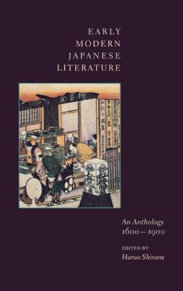 Early Modern Japanese Literature: An Anthology, 1600-1900
