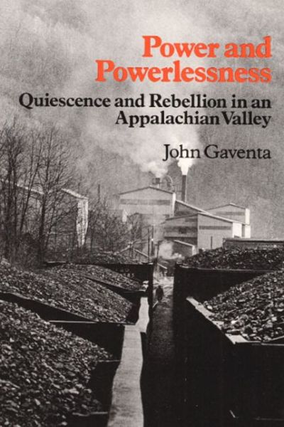 Download new audiobooks Power and Powerlessness: Quiescence and Rebellion in an Appalachian Valley in English ePub FB2 by John Gaventa