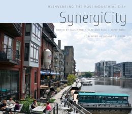 SynergiCity: Reinventing the Postindustrial City