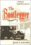 Bootlegger: A Story of Small-Town America