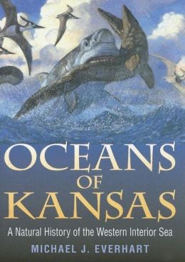 Oceans of Kansas: A Natural History of the Western Interior Sea