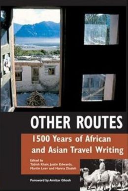 Other Routes: African and Asian Travel Writings from before 1900