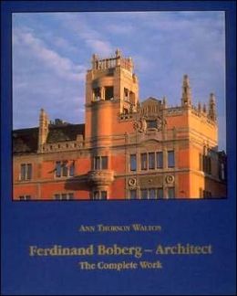 Ferdinand Boberg, Architect: The Complete Works