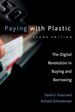 Paying with Plastic: The Digital Revolution in Buying and Borrowing