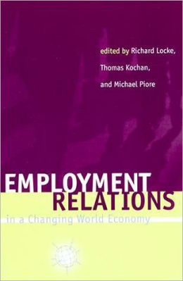 Employment Relations in a Changing World Economy