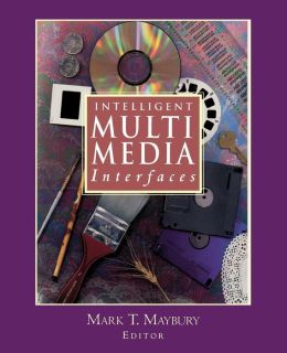Intelligent Multimedia Interfaces