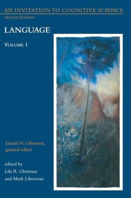An Invitation to Cognitive Science, Volume 1: Language