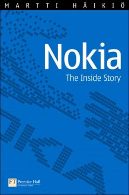 Nokia: The Inside Story Martti Haikio