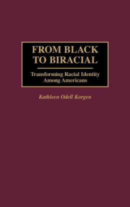 From Black To Biracial