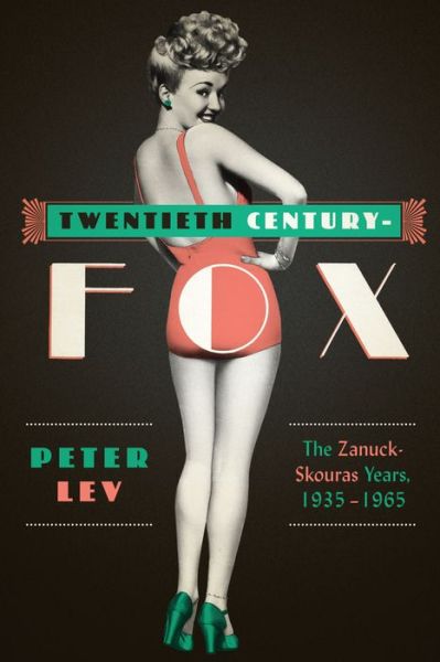 Twentieth Century-Fox: The Zanuck-Skouras Years, 1935