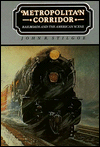 Metropolitan Corridor: Railroads and the American Scene